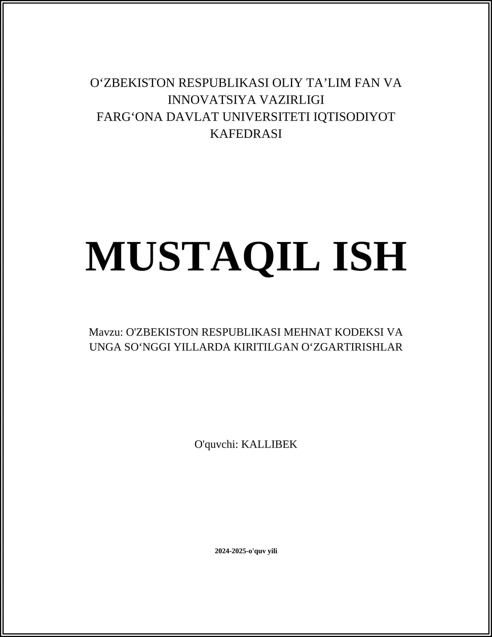 O'ZBEKISTON RESPUBLIKASI MEHNAT KODEKSI VA UNGA SOʻNGGI YILLARDA KIRITILGAN OʻZGARTIRISHLAR 1