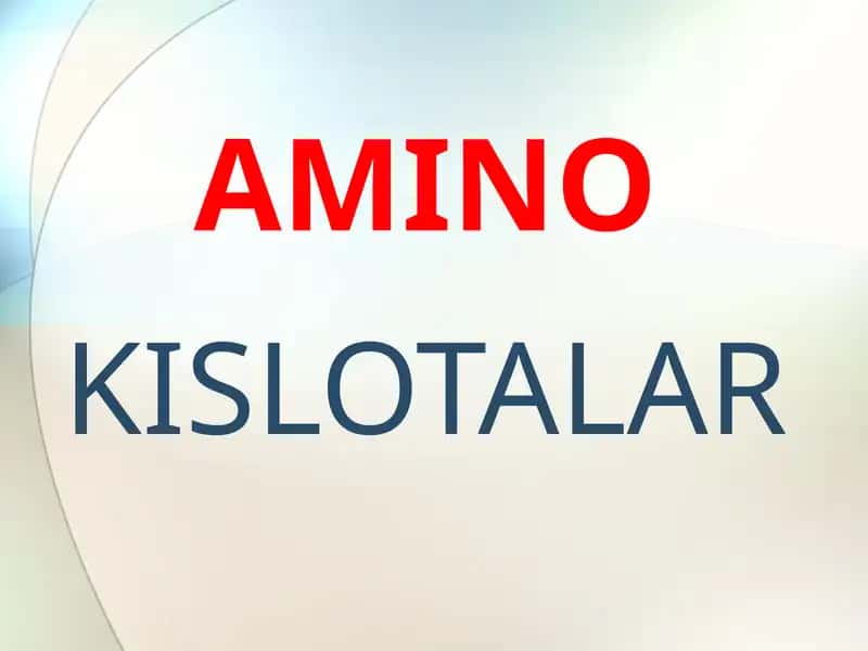 AMINO KISLOTALAR 1