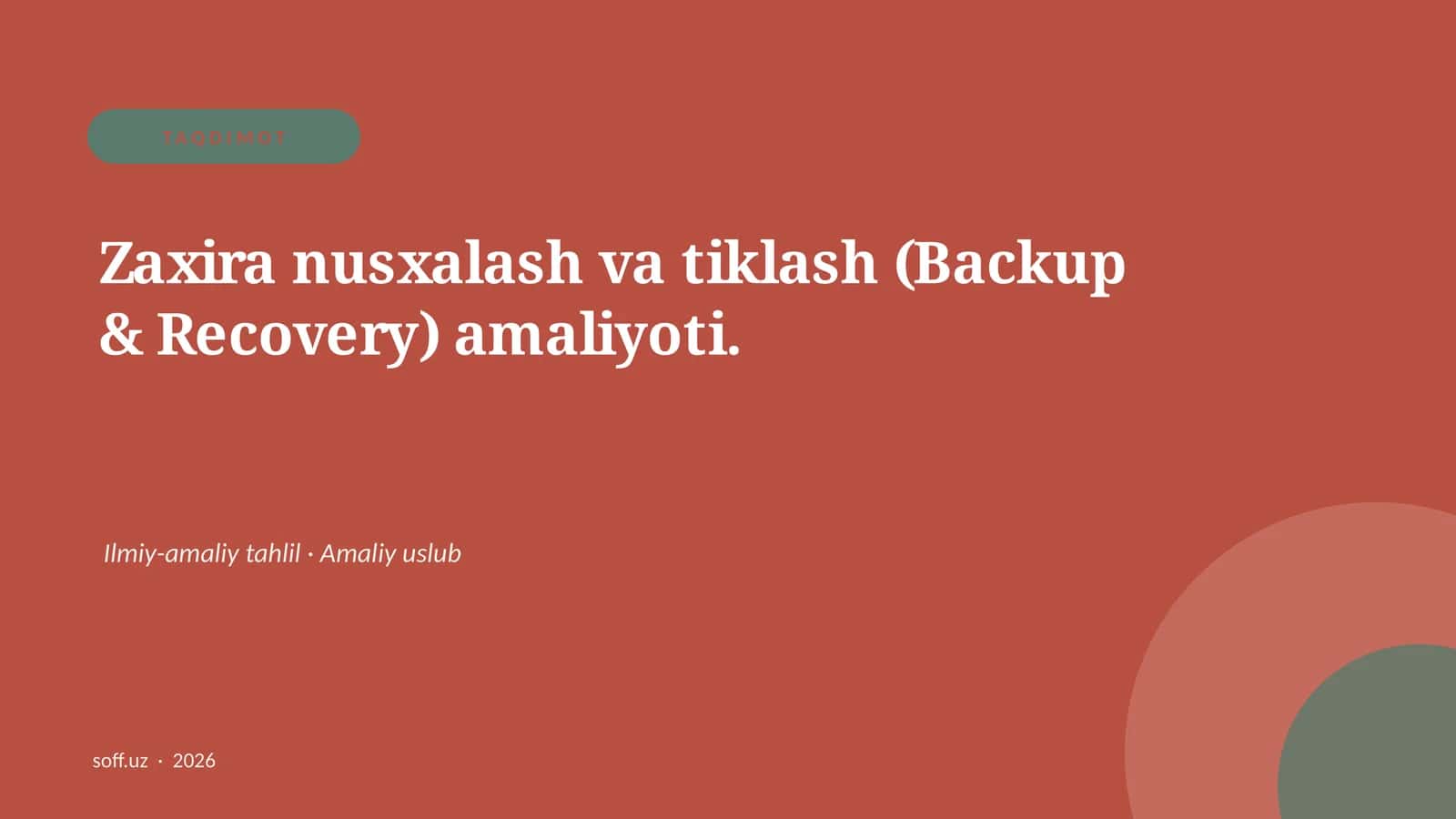 Zaxira nusxalash va tiklash (Backup & Recovery) 1