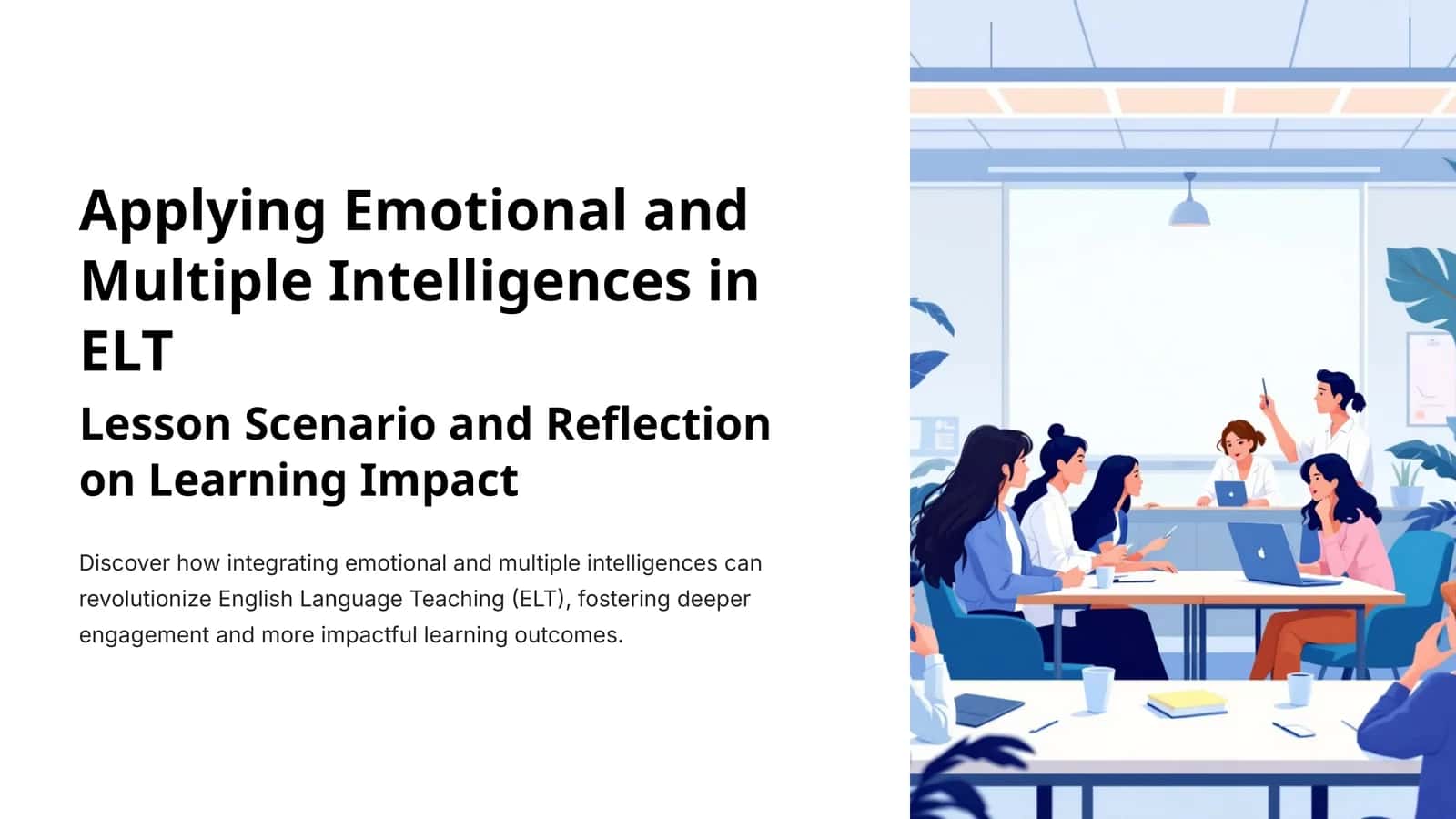 Emotional and Multiple Intelligences in ELT 1