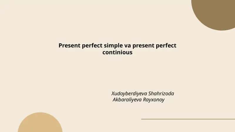 Present perfect simple va present perfect continious 1