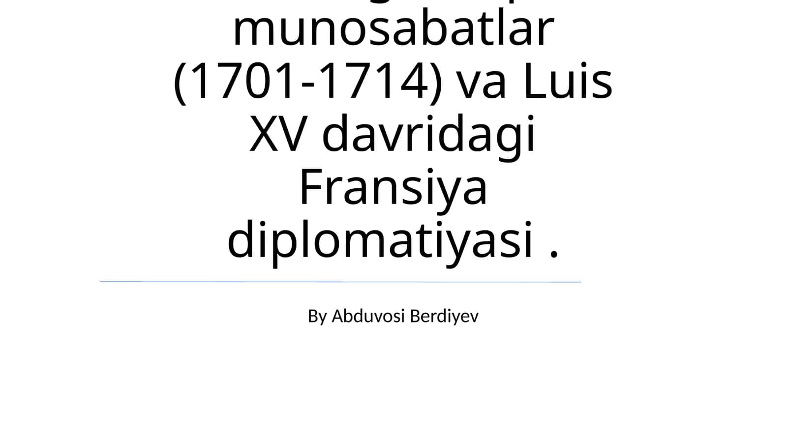 Ispaniya Vorislik Urushi davridagi Xalqaro Munosabatlar 1