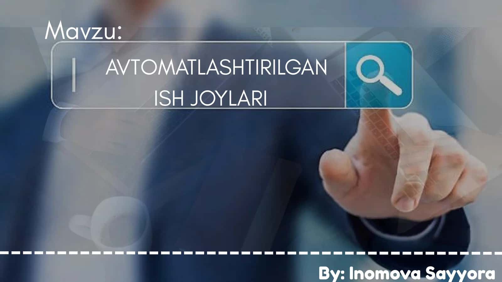 AVTOMATLASHTIRILGAN ISH JOYLARI 1