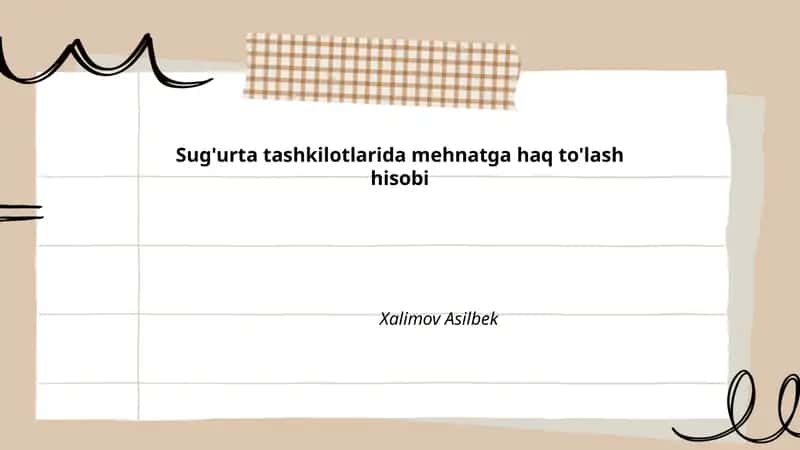Sug'urta tashkilotlarida mehnatga haq to'lash hisobi 1
