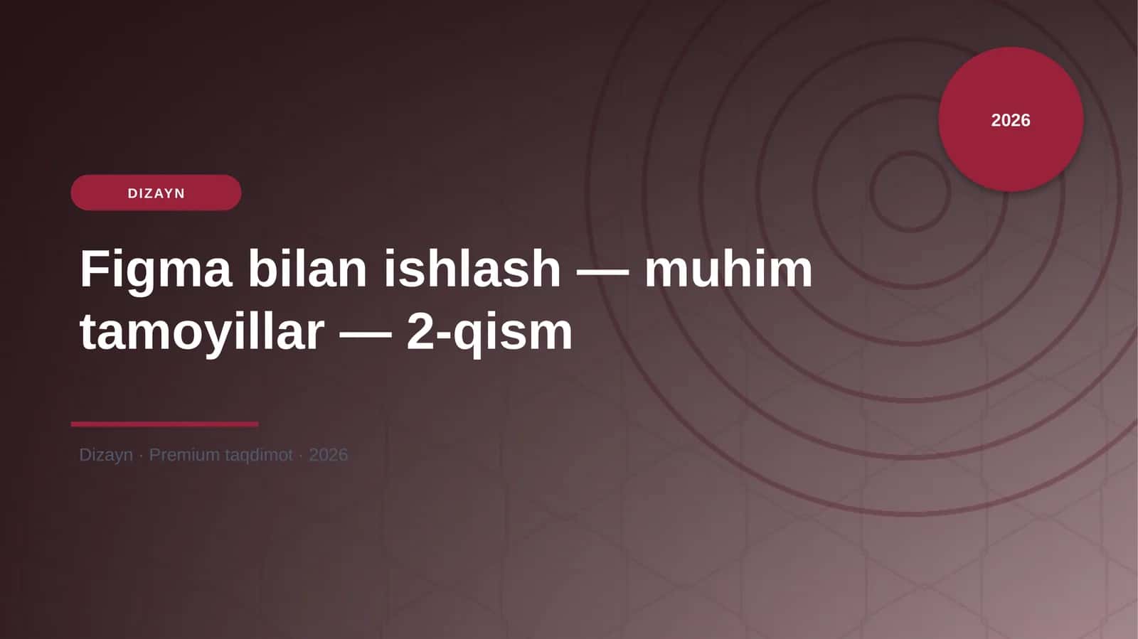 Figma bilan ishlash — muhim tamoyillar — 2-qism 1