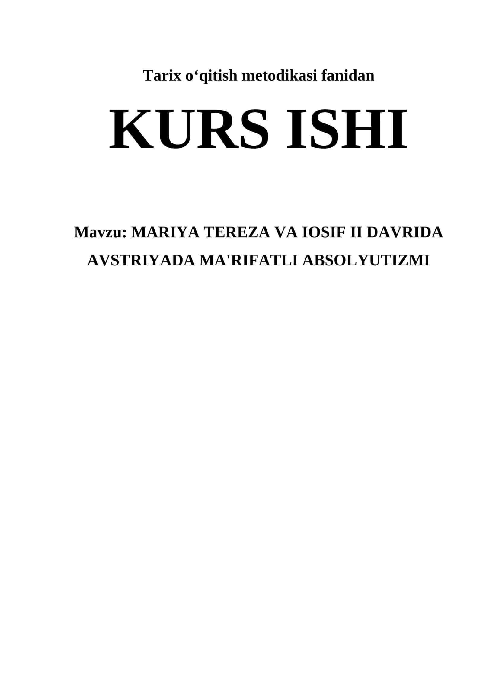 MARIYA TEREZA VA IOSIF II DAVRIDA AVSTRIYADA MA'RIFATLI ABSOLYUTIZMI 1