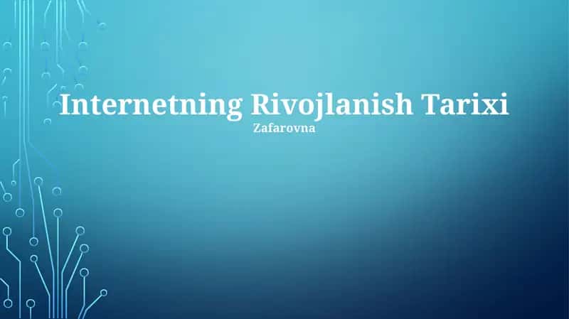 Internetning Rivojlanish Tarixi 1