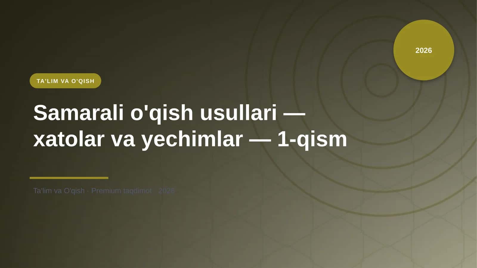 Samarali o'qish usullari — xatolar va yechimlar — 1-qism 1