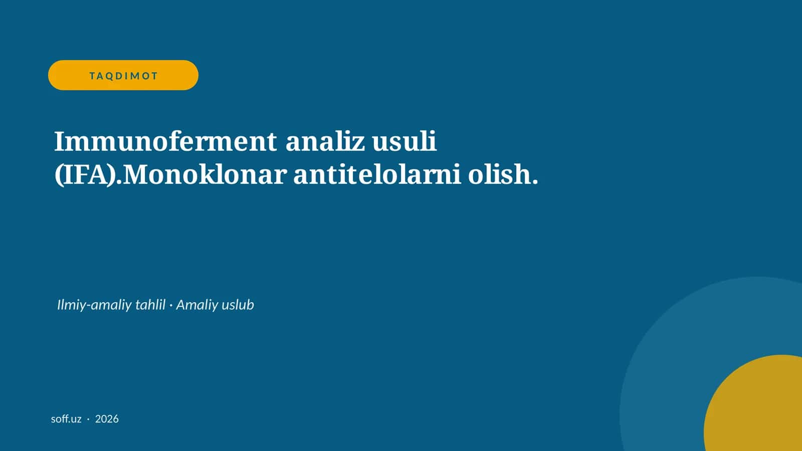 Immunoferment analiz usuli (IFA).Monoklonar antitelolarni olish 1