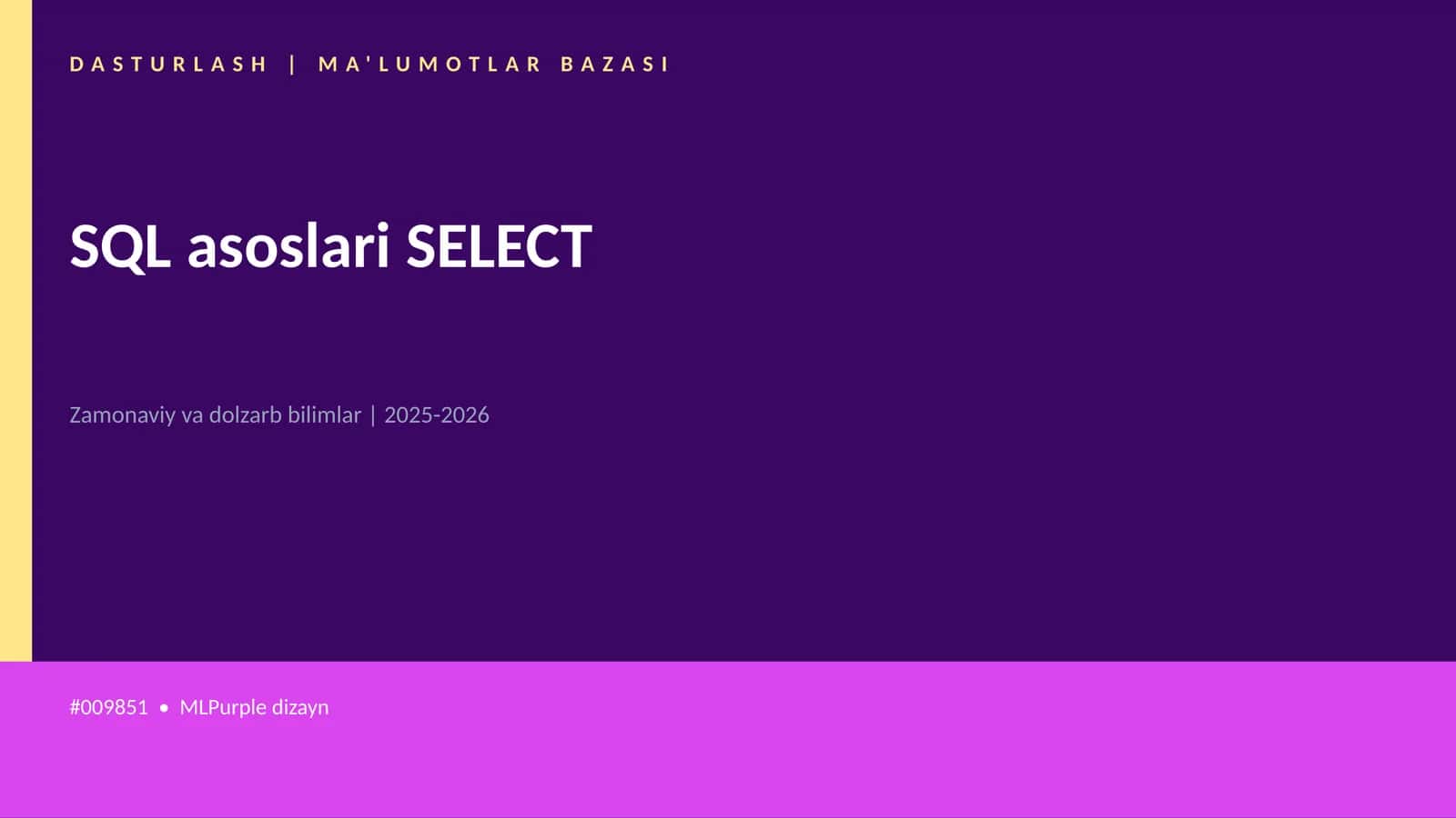 SQL asoslari SELECT 1