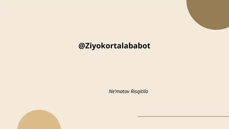 @Ziyokortalababot 1