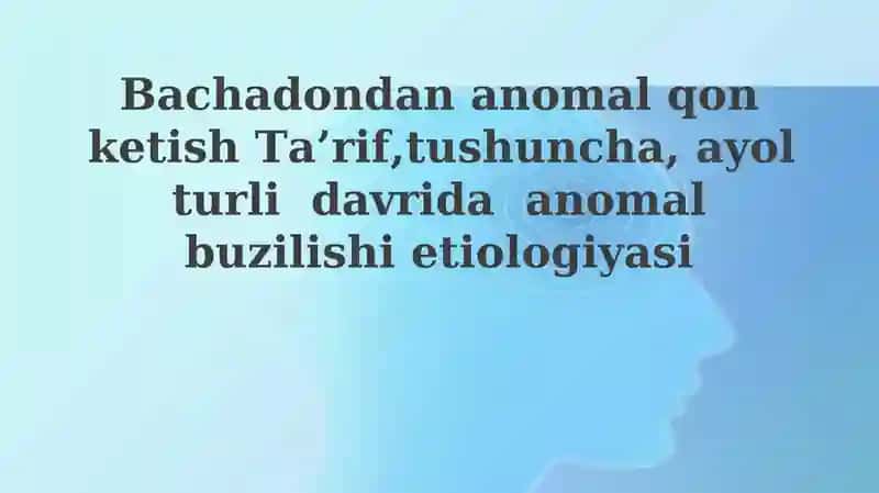 Anormal bachadon qon ketishi
