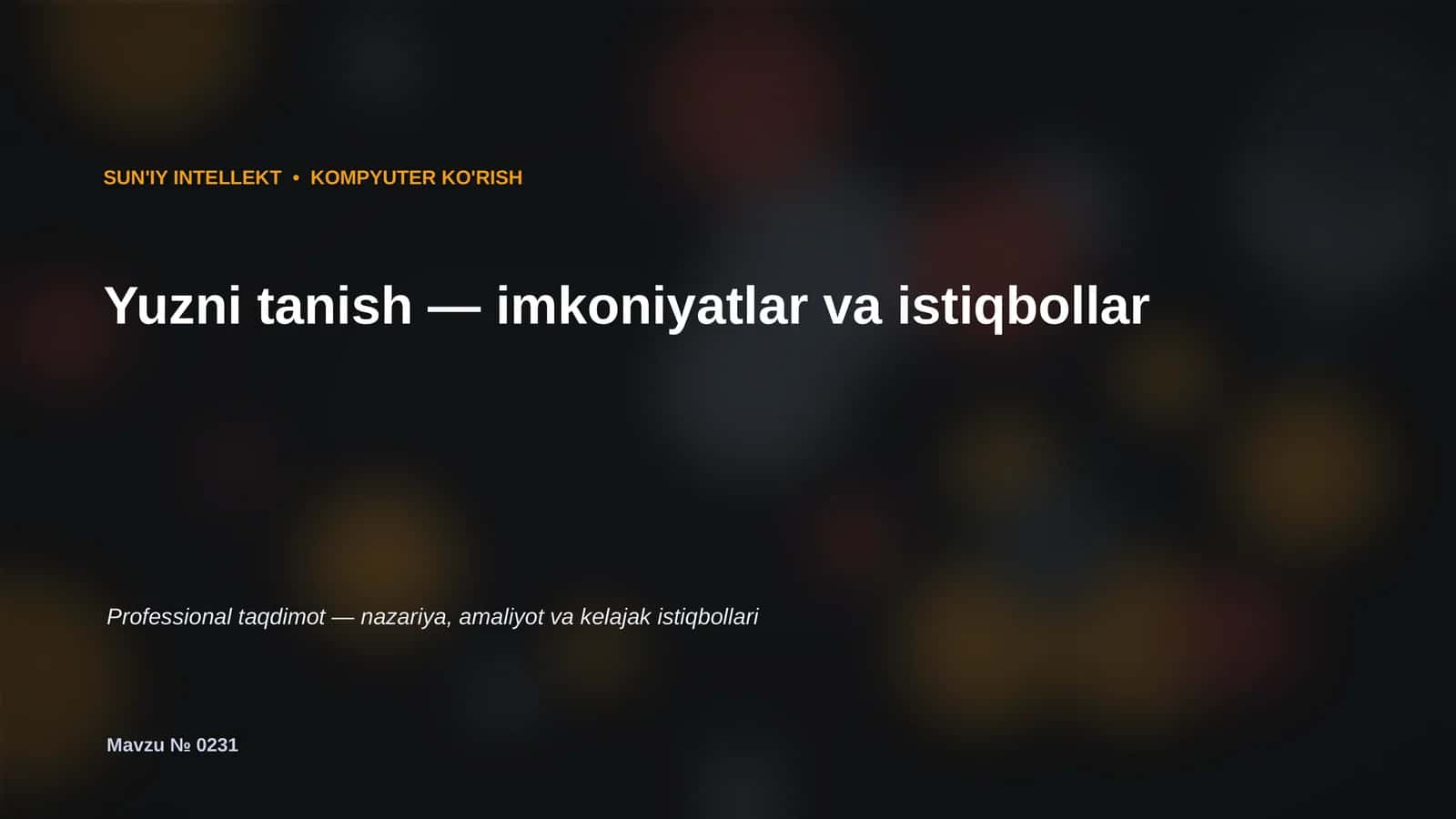 SUN'IY INTELLEKT • KOMPYUTER KO'RISH 1