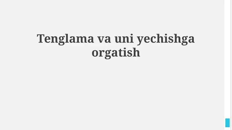 Tenglamalar va uni yechishga orgatish 1