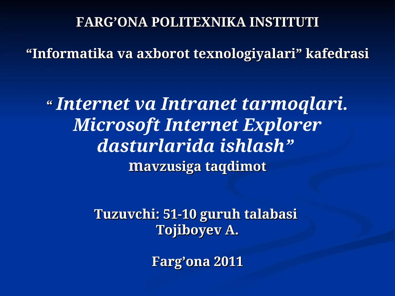 Internet va Intranet tarmoqlari. Microsoft Internet Explorer dasturlarida ishlash 1