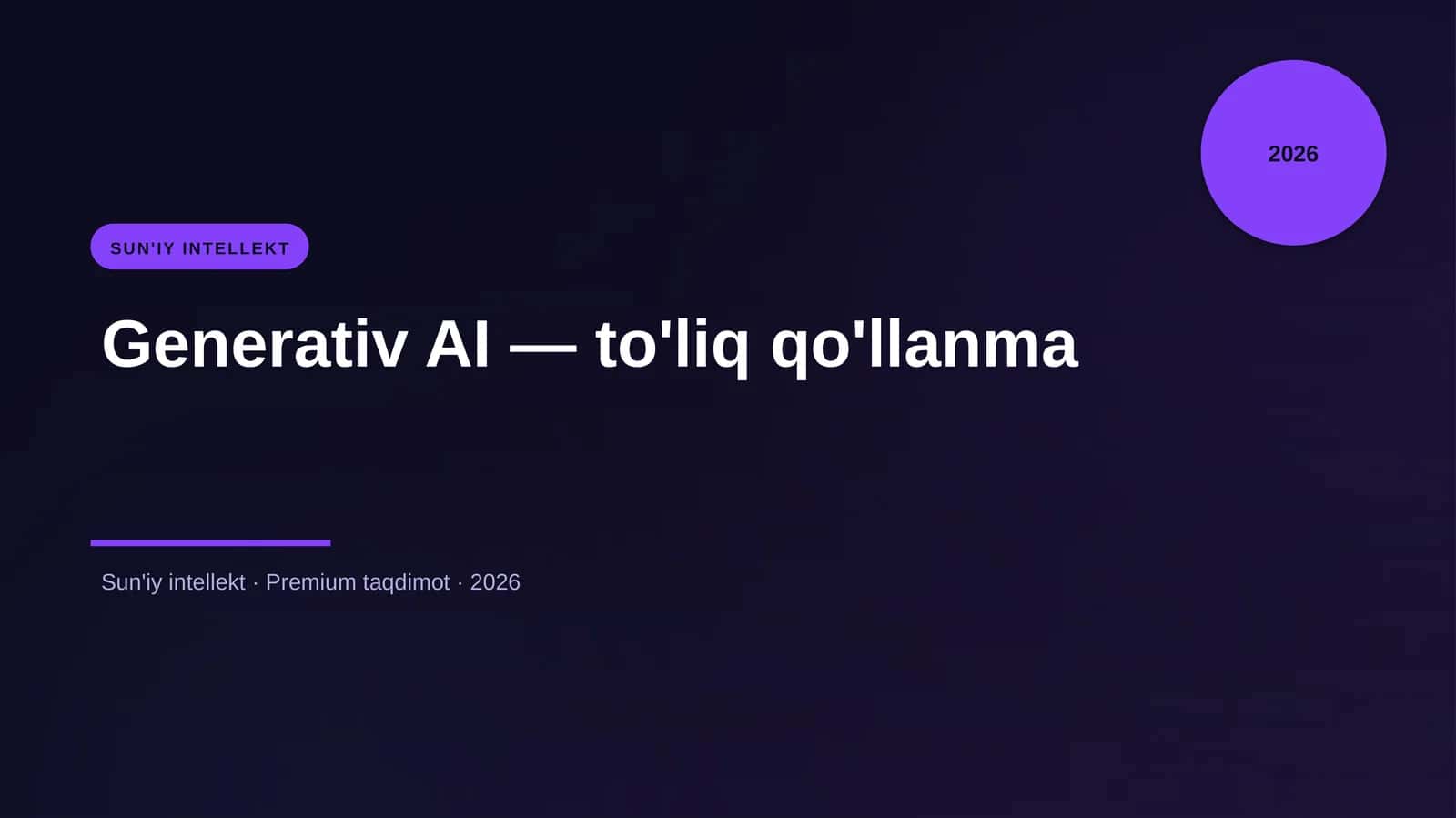 Generativ AI — to'liq qo'llanma 1