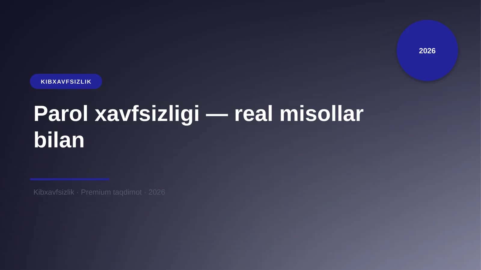 Parol xavfsizligi — real misollar bilan 1