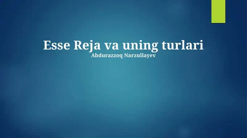 Esse Reja va uning turlari 1