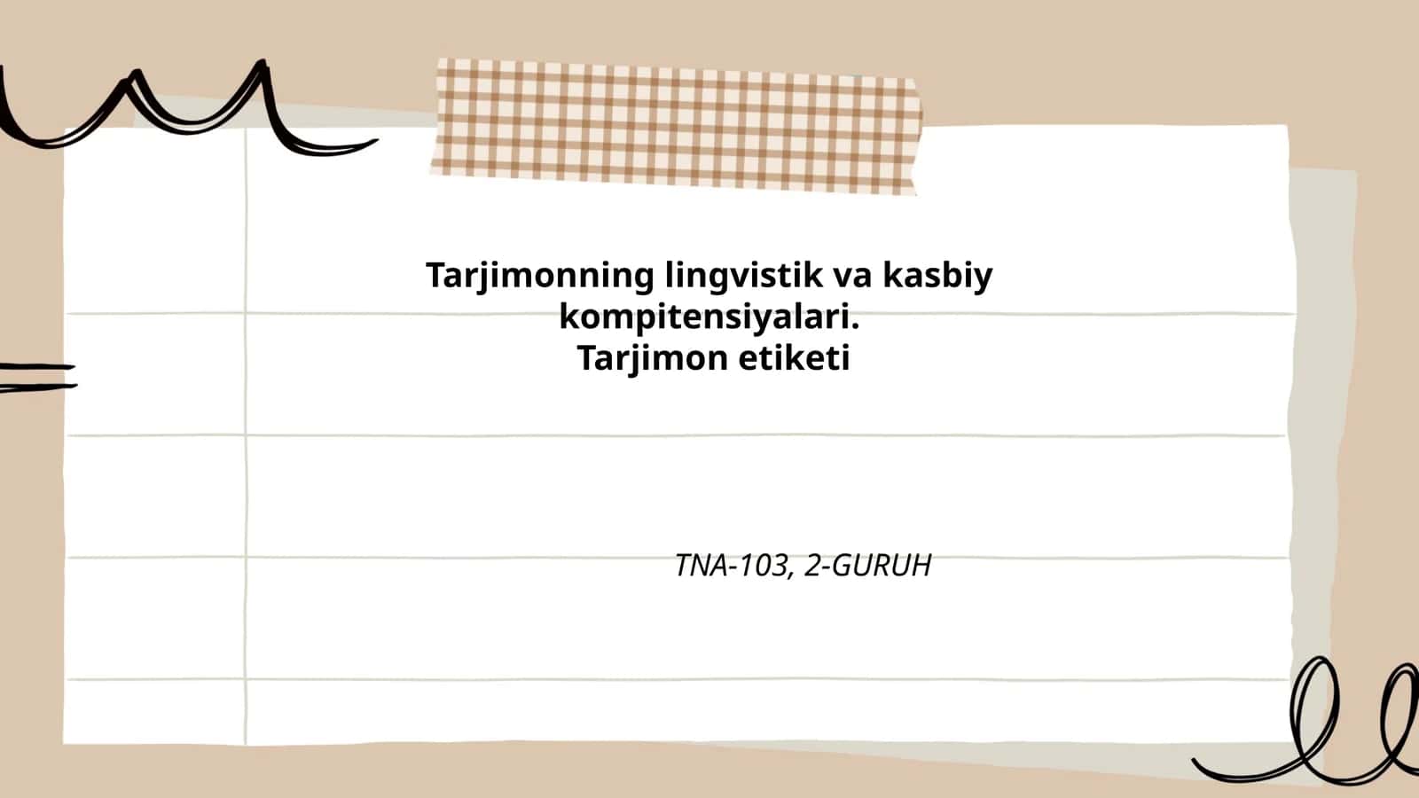 Tarjimonning lingvistik va kasbiy kompitensiyalari. Tarjimon etiketi 1