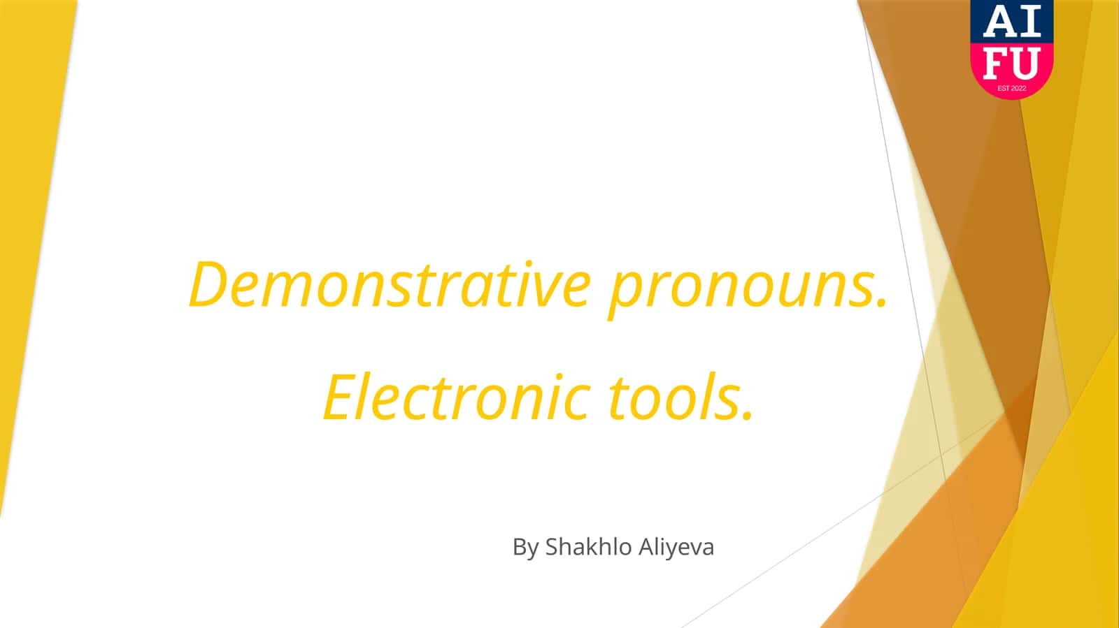 Demonstrative pronouns. Electronic tools 1
