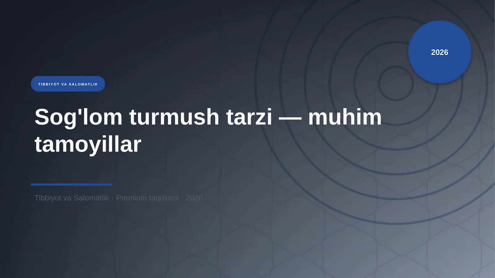 Sog'lom turmush tarzi — muhim tamoyillar 1