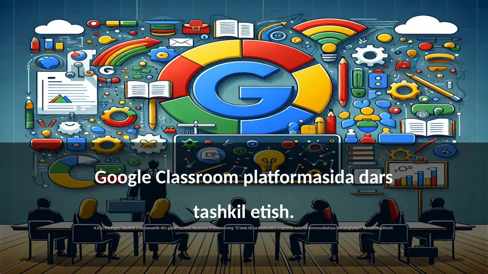 Google Classroom platformasida dars tashkil etish 1