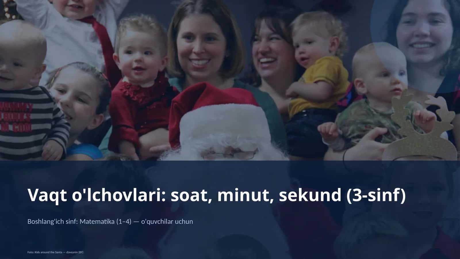 Vaqt o'lchovlari: soat, minut, sekund (3-sinf) 1