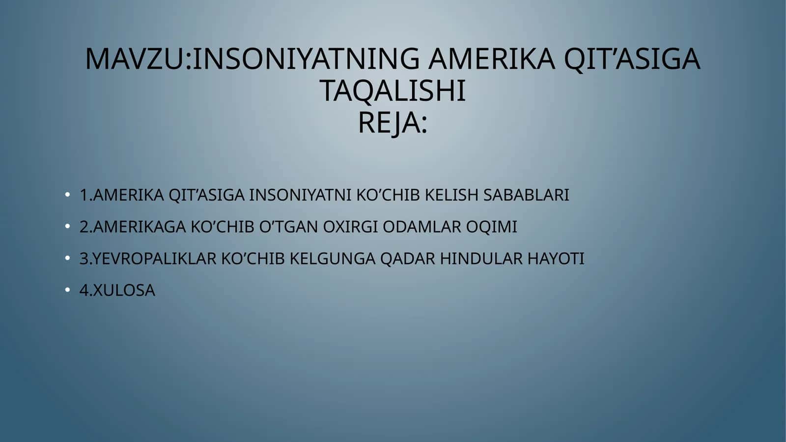 INSONIYATNING AMERIKA QIT’ASIGA TAQALISHI 1