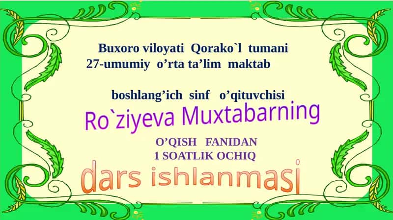 O`QISHFANIDAN 1 SOATLIK OCHIQ dars 1