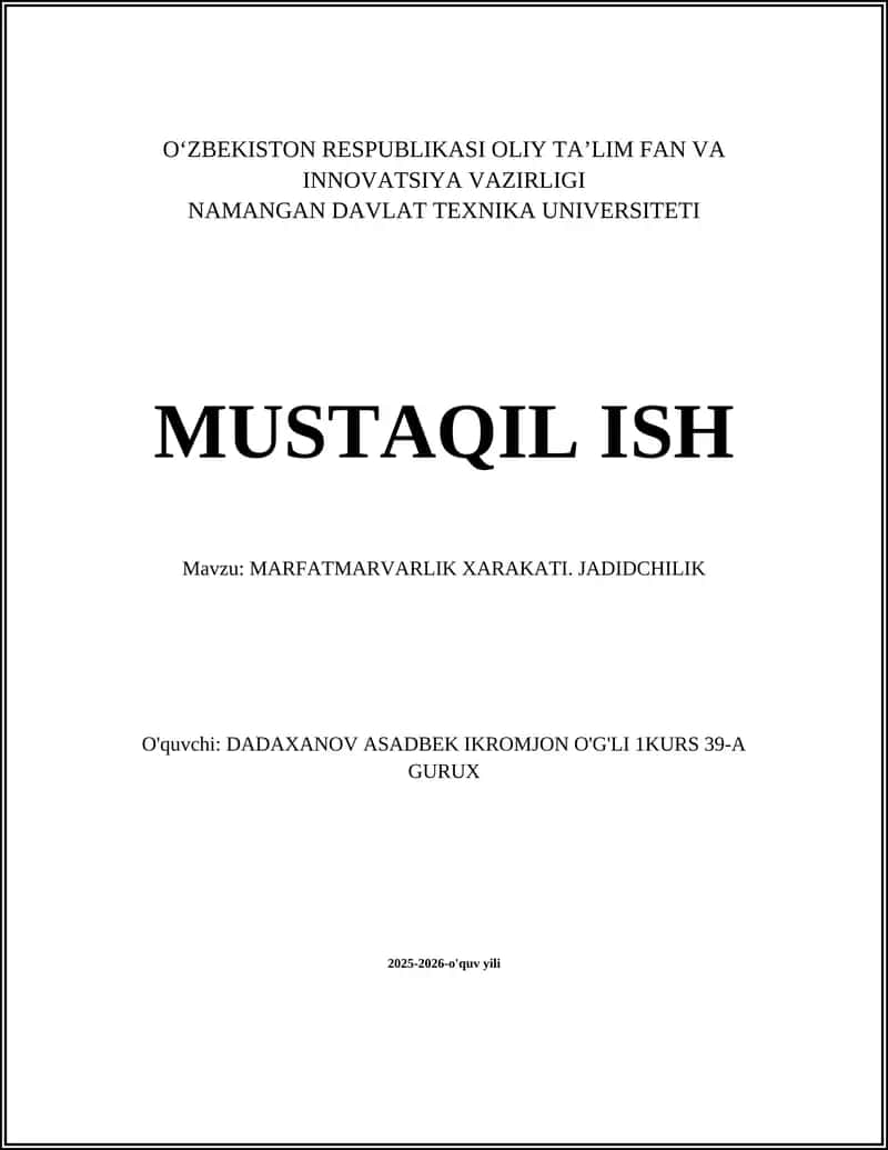 MARFATMARVARLIK XARAKATI. JADIDCHILIK 1