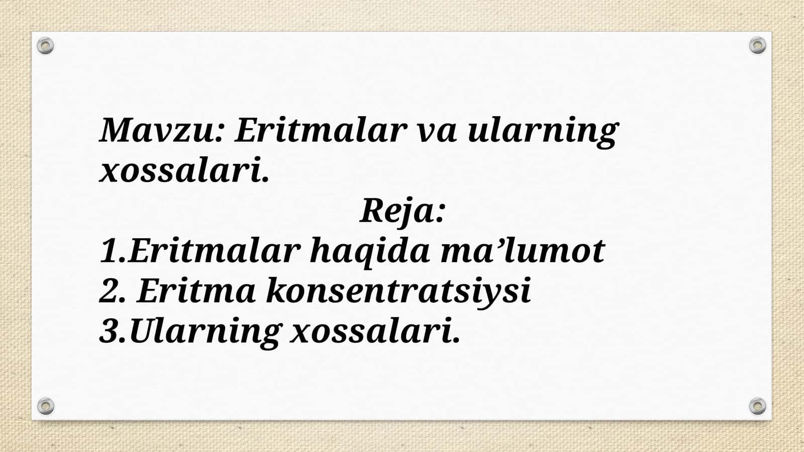 Eritmalar va  ularning  xossalari 1