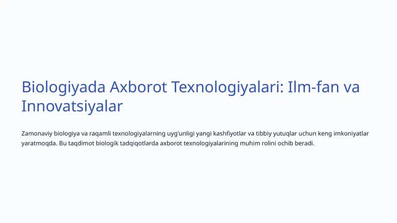 Biologiyada Axborot Texnologiyalari: Ilm-fan va Innovatsiyalar 1
