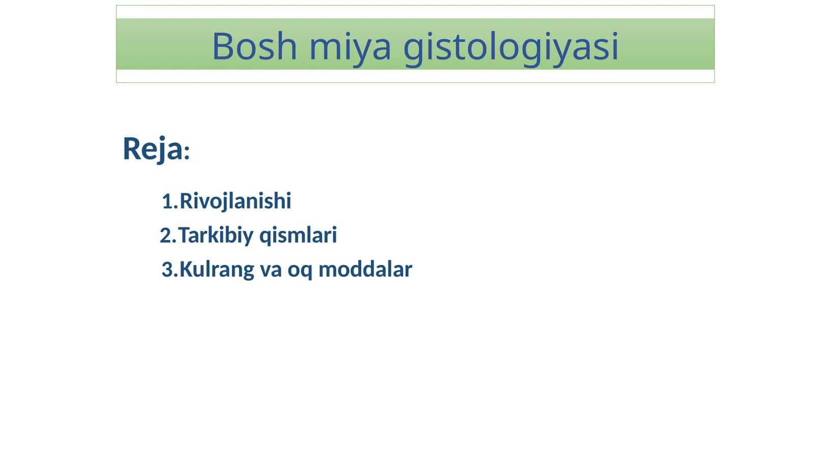 Bosh miyagistologiyasi 1