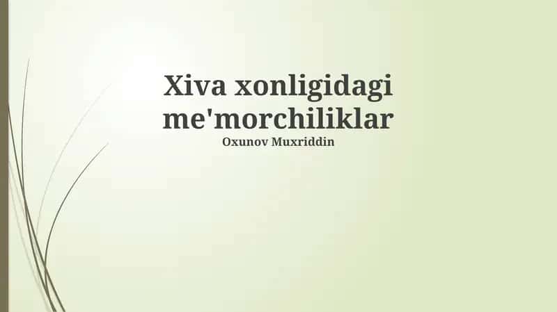 Xiva xonligidagi me'morchiliklar 1