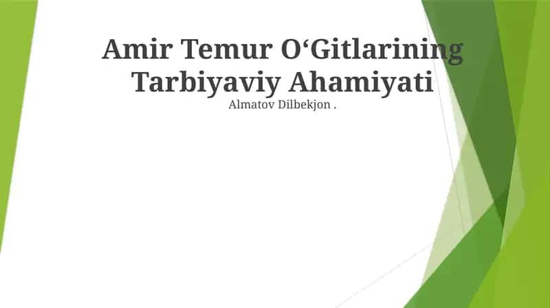 Amir Temur OʻGitlarining Tarbiyaviy Ahamiyati 1