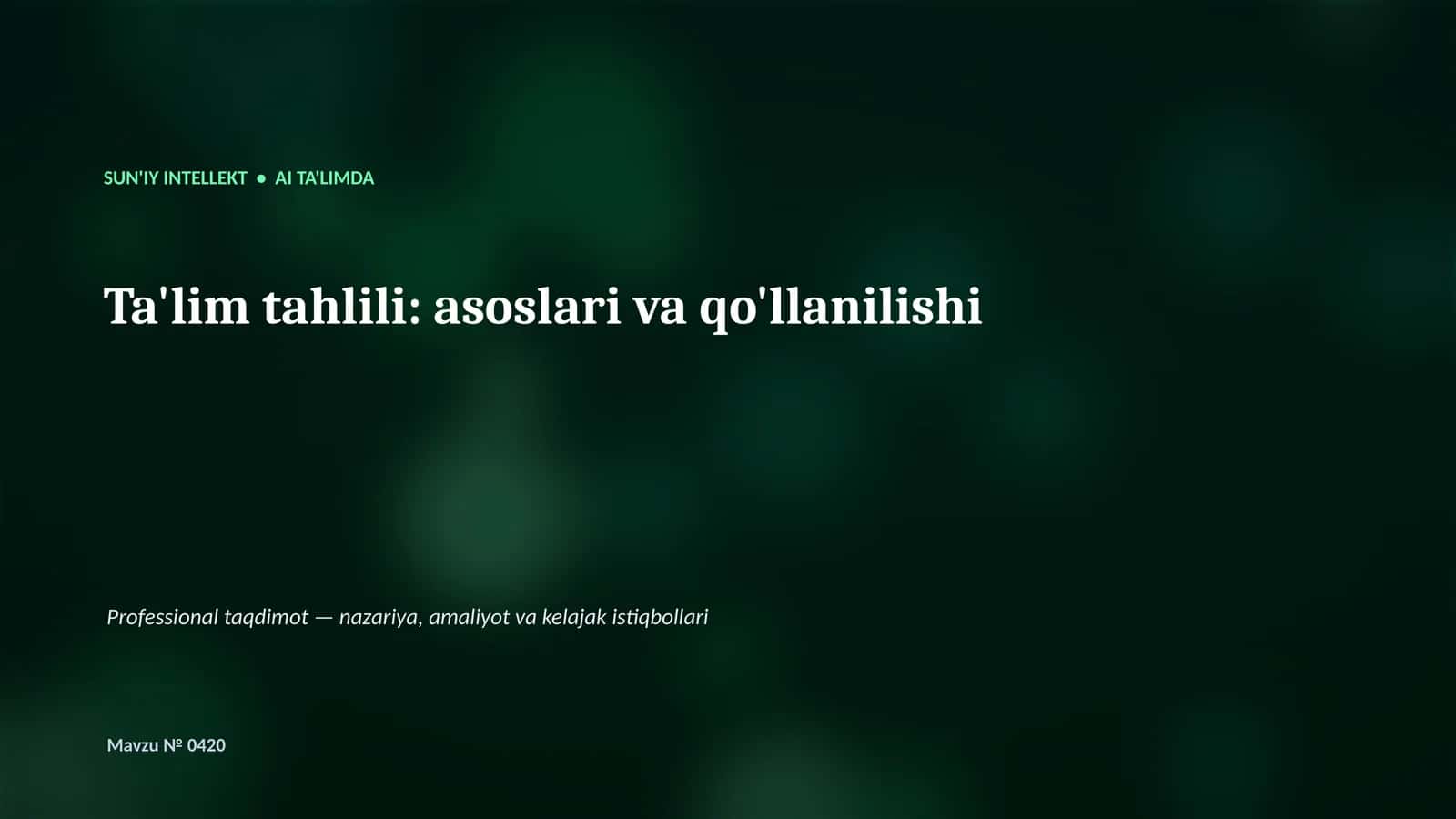 SUN'IY INTELLEKT • AI TA'LIMDA 1