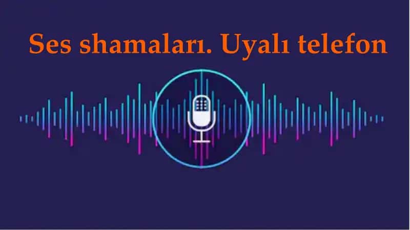 Ses shamaları. Uyalı telefon 1