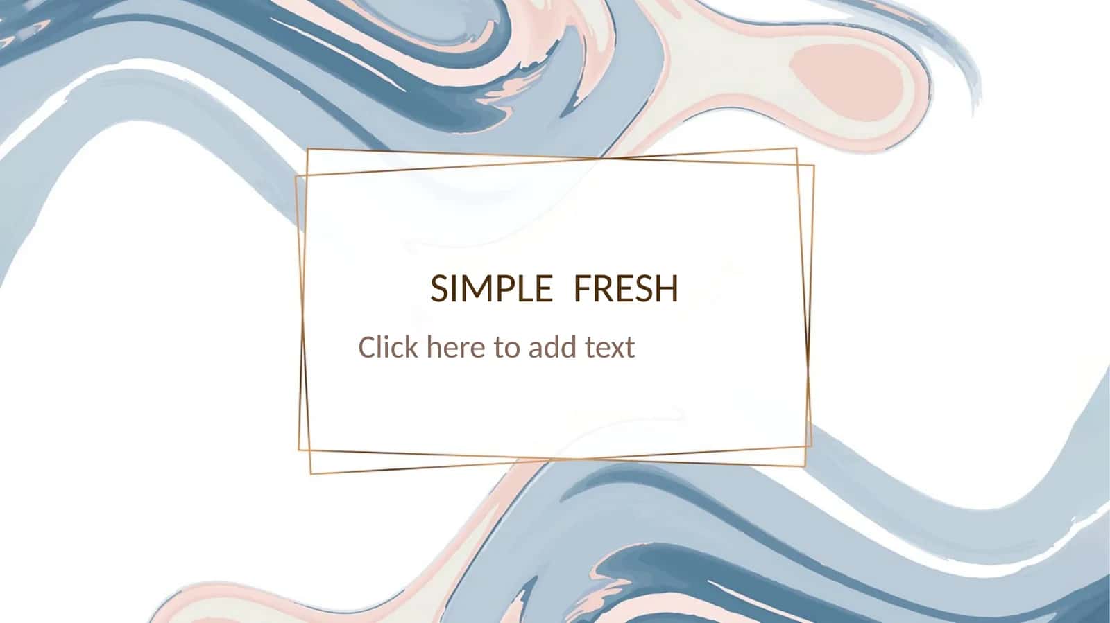Simple fresh 1