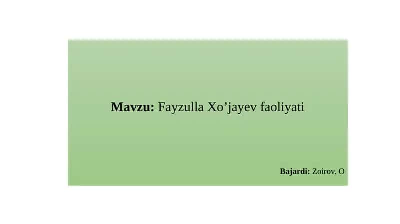 Fayzulla Xo'jayev faoliyati 1