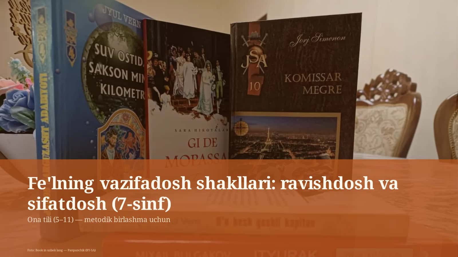 Fe'lning vazifadosh shakllari: ravishdosh va sifatdosh (7-sinf) 1