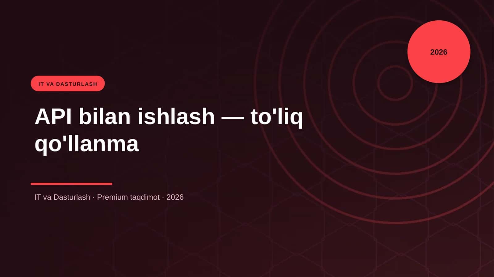 API bilan ishlash — to'liq qo'llanma 1
