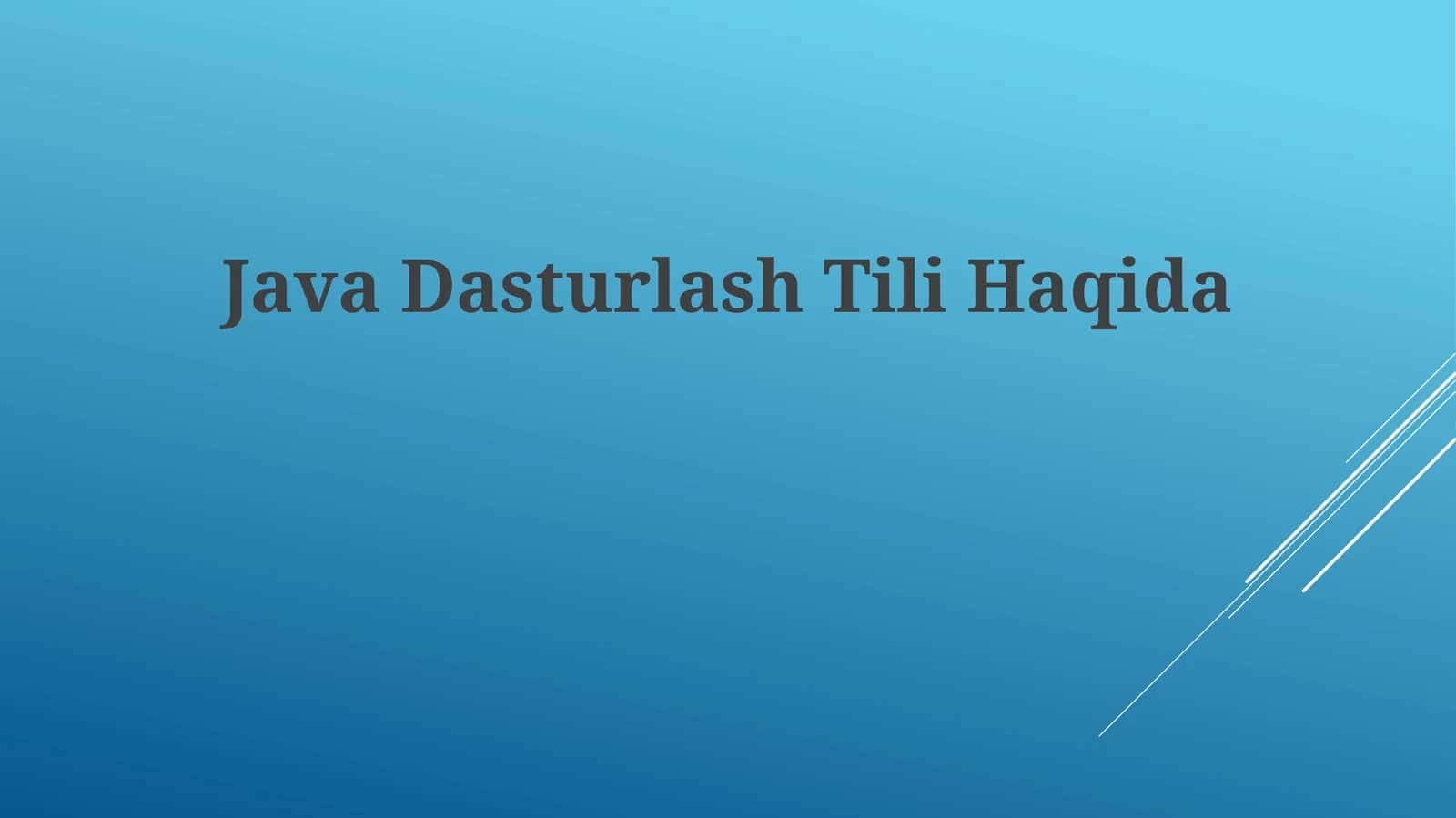 Java Dasturlash Tili Haqida 1