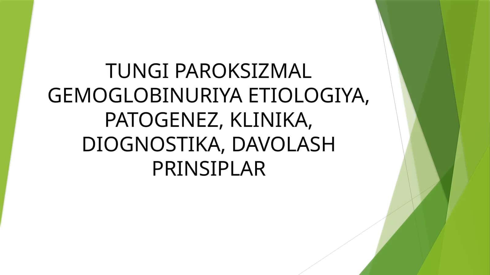 TUNGI PAROKSIZMAL GEMOGLOBINURIYA 1