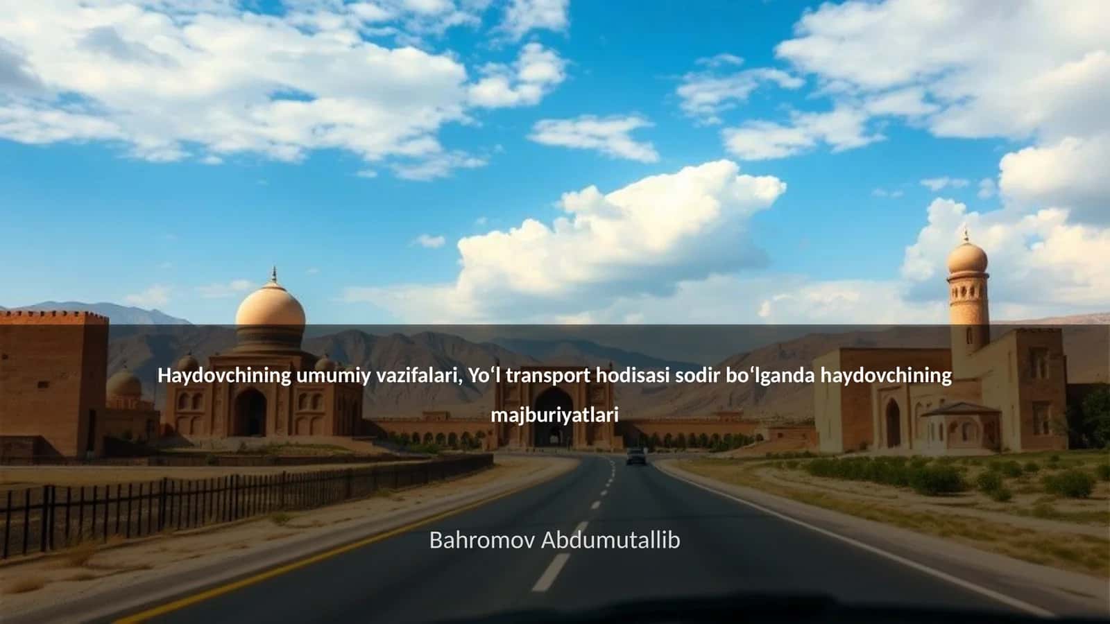Haydovchining umumiy vazifalari 1