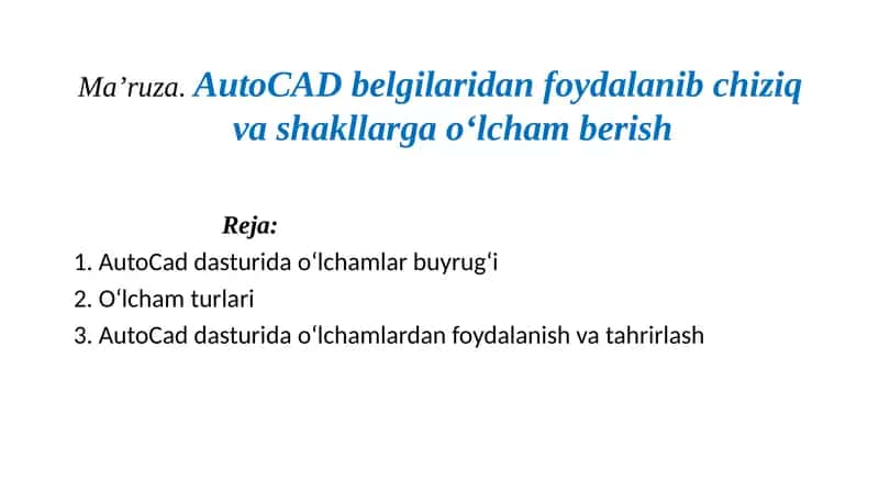 AutoCaddasturidao‘lchamlarbuyrug‘i 1