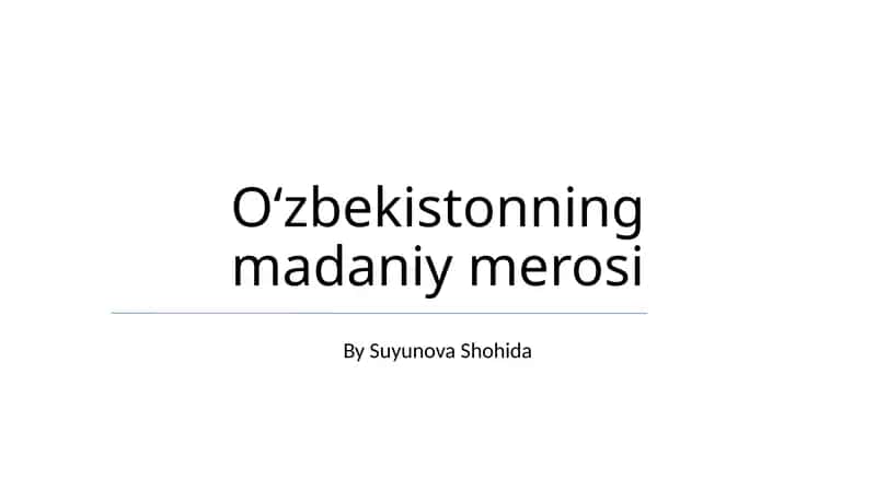 Oʻzbekistonning madaniy merosi 1