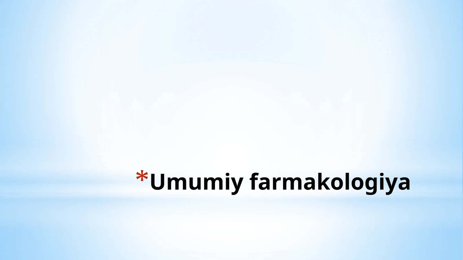 Umumiy farmakologiya 1