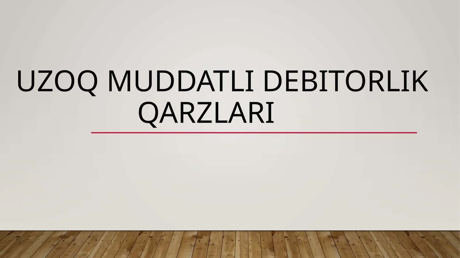 Uzoq muddatli debitorlik qarzlari 1