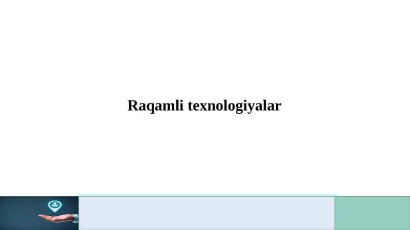 Raqamli texnologiyalar 1
