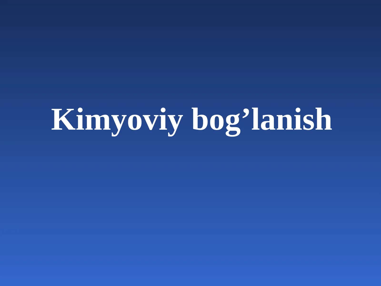 Kimyoviy bog’lanish 1